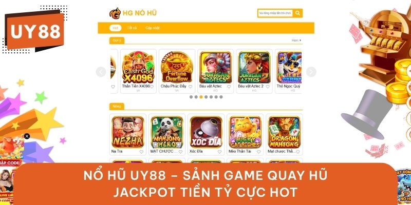 Nổ Hũ UY88 – Sảnh Game Quay Hũ Jackpot Đổi Thưởng Tiền Tỷ Cực Hot